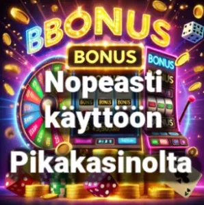Bonukset on helppo lunastaa pikakasinolta